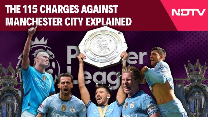 Understanding the Man City Charges: What You Need to Know Now