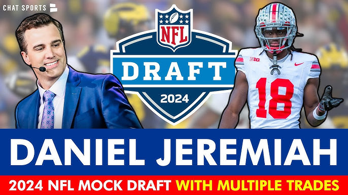 Daniel Jeremiah Mock Draft: Get the Inside Scoop on His Top Choices for Every NFL Team.