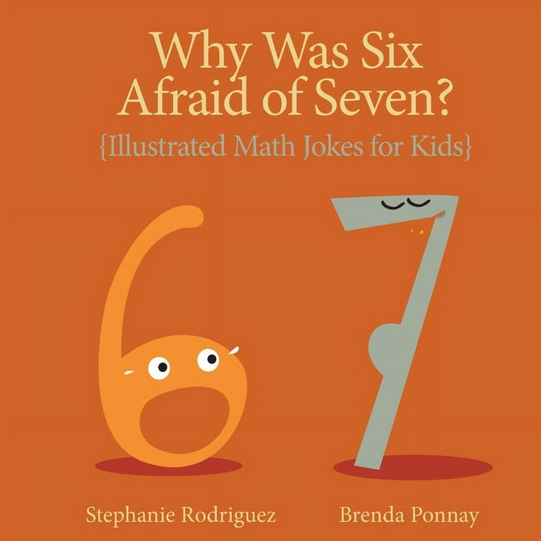 Why Was 6 Afraid of 7 Dirty? Explore the History and Humor of This Classic Kids Joke.