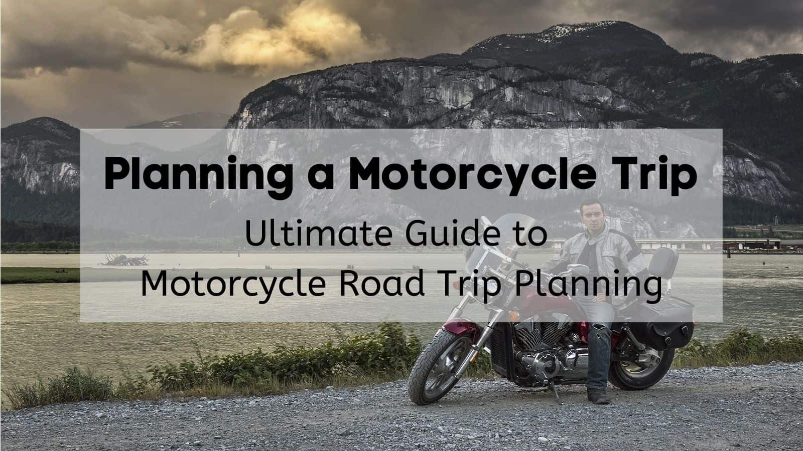 Planning a Road Trip on Bike? Tips for a Perfect Ride!