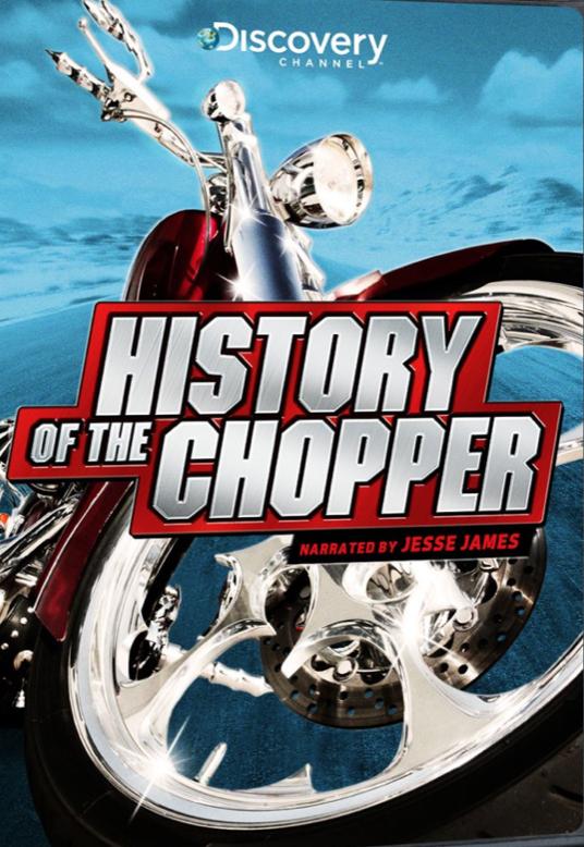 Jesse James and Choppers: a Quick Look at the chopper history.