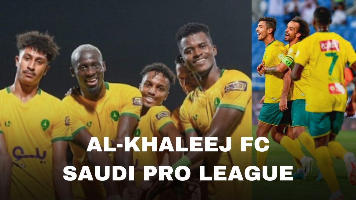 Al-Khaleej FC: Everything You Need to Know (Team, Players & More)