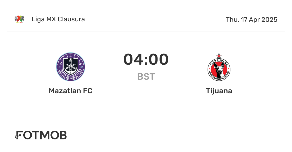 Need the latest score for Tijuana vs. Mazatlán? Follow the live updates and final result right here.