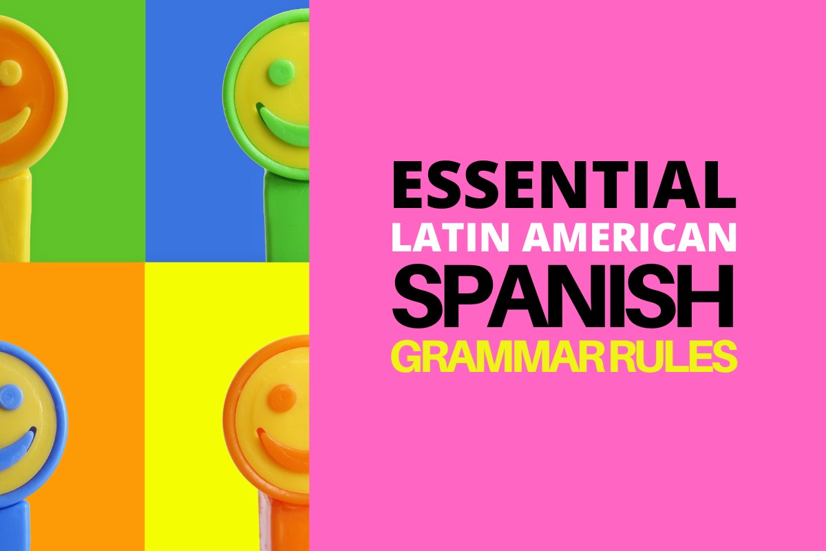 Master Tiene Que: Essential Spanish Grammar for Beginners