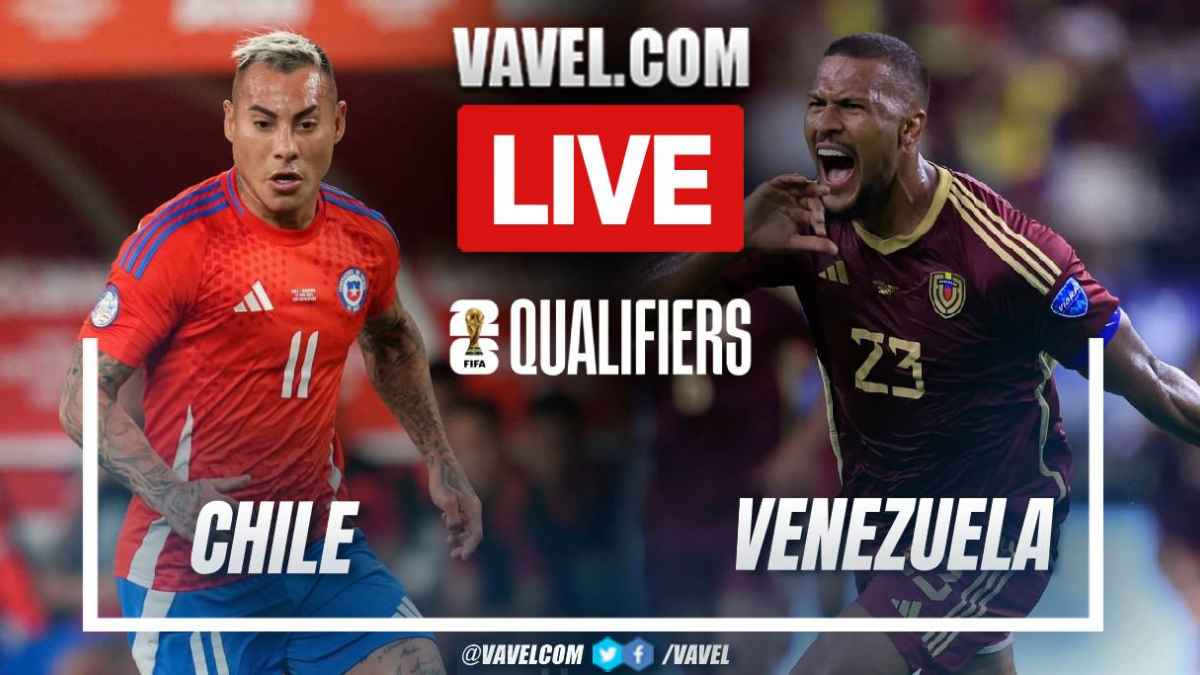 Chile vs Venezuela: Watch live and follow the results!