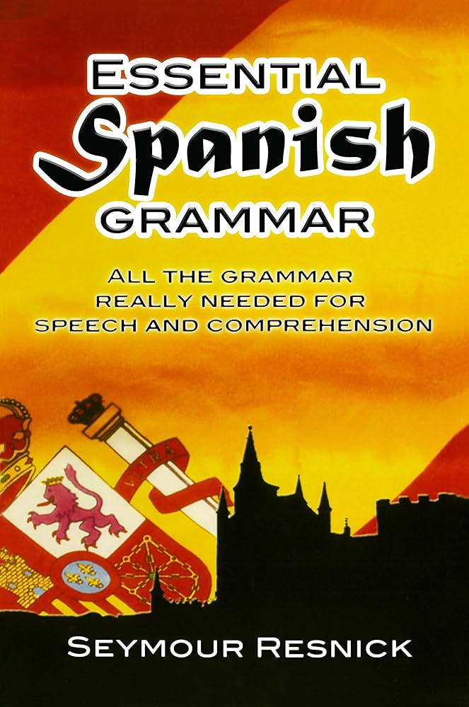 Master Tiene Que: Essential Spanish Grammar for Beginners