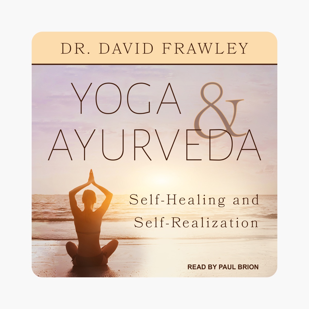 What are David Frawleys main ideas? Easily understand his key teachings on Yoga and Ayurveda.