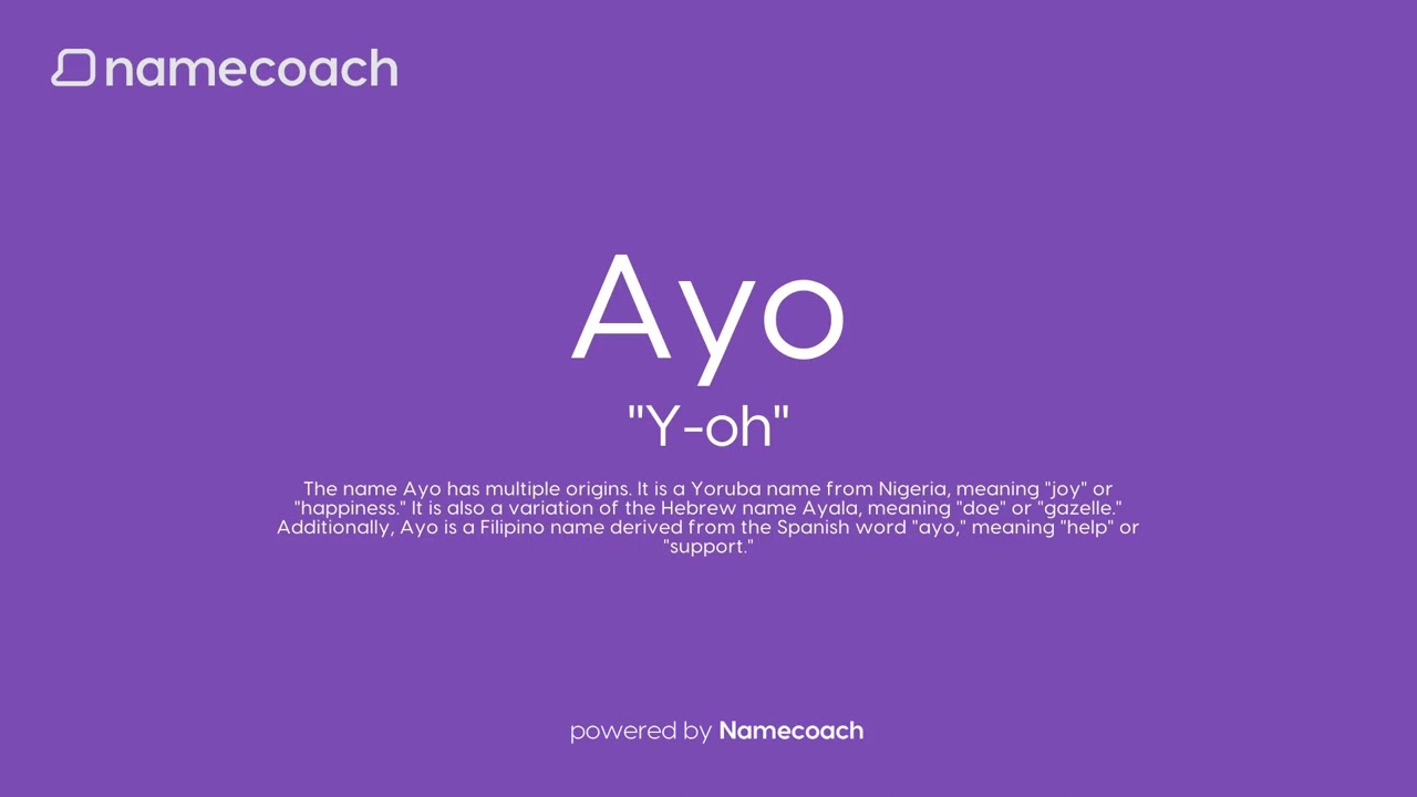 How do you pronounce the name Ayo correctly? Follow this simple guide to saying this lovely and special name right.