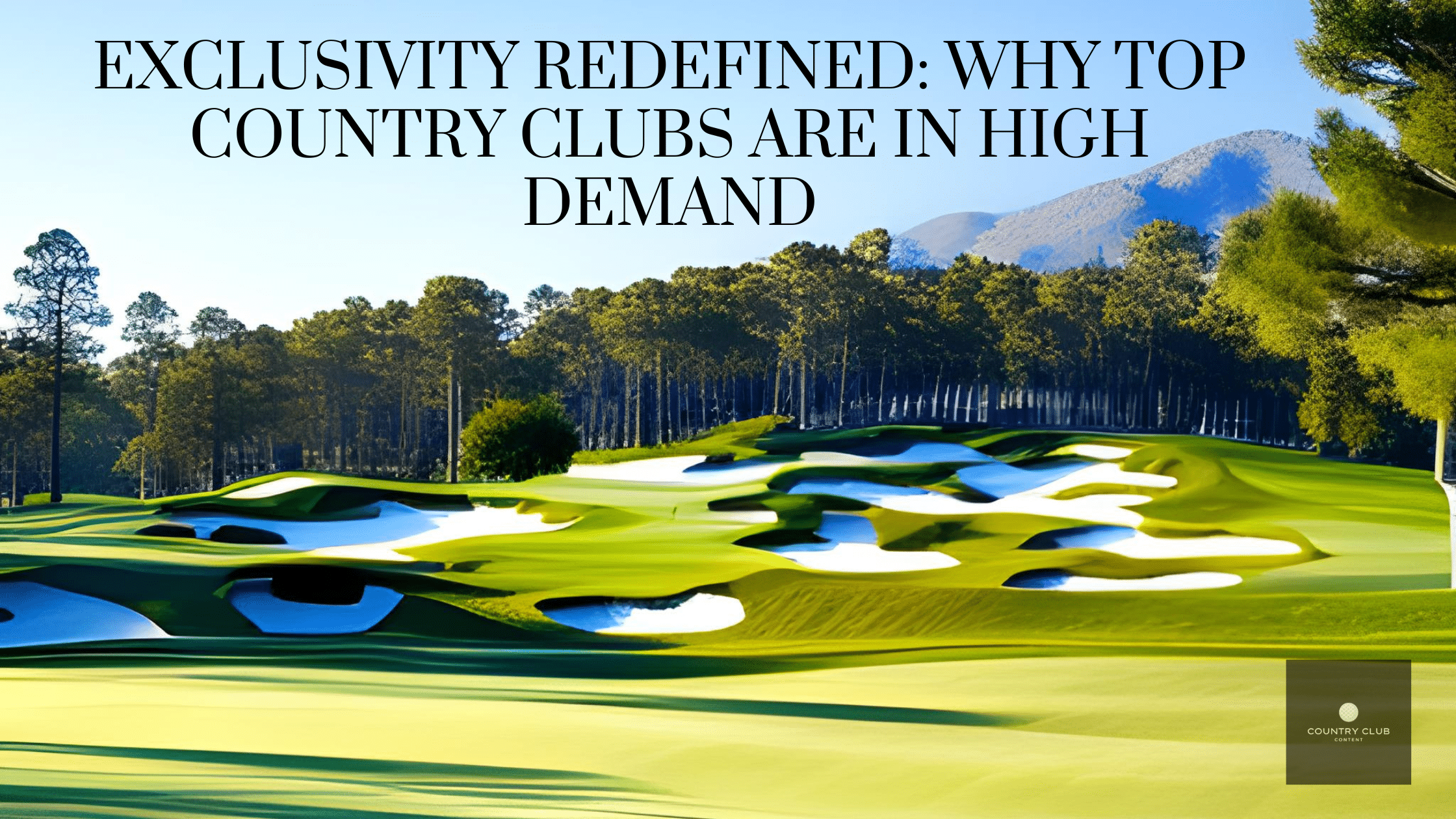 Why are the most expensive country clubs so incredibly exclusive? Find out what sets these places apart.