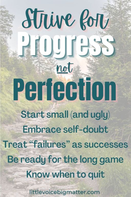 Is it okay if my work is not 100% perfect? Learn how to accept and still make progress.
