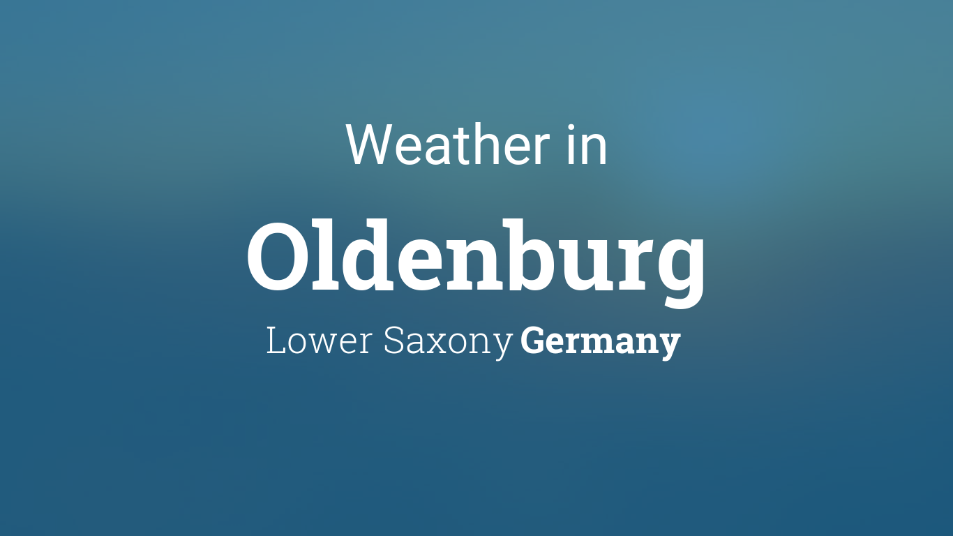 Is the weather oldenburg germany good today? See our easy updates for the most current information.