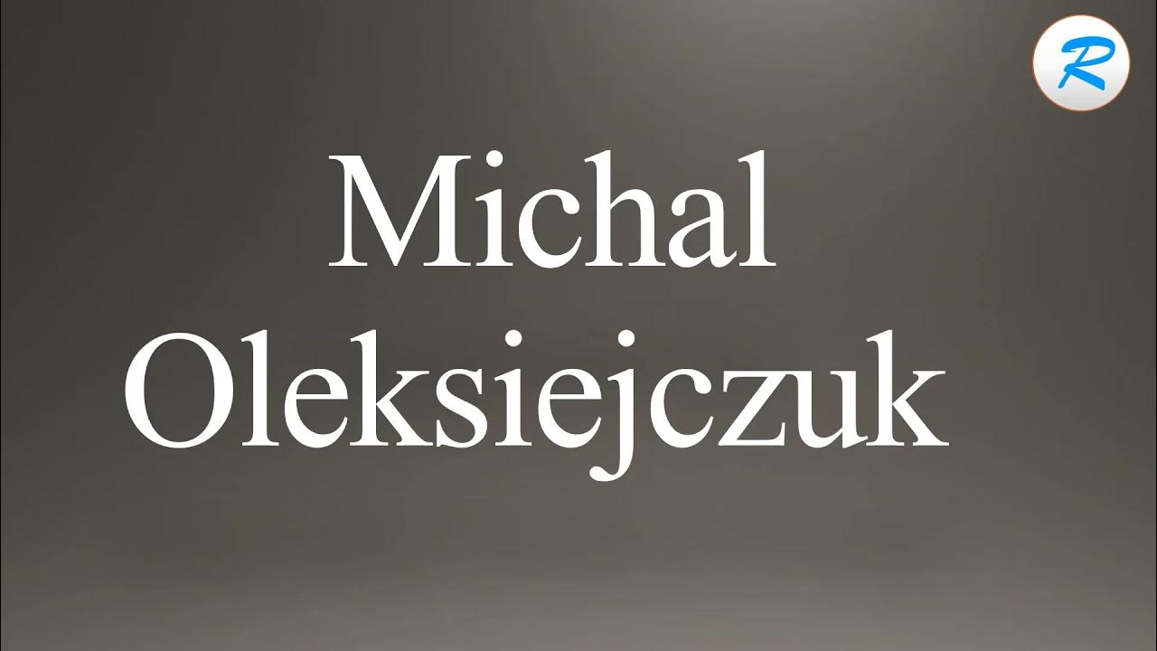Hear Oleksiejczuk Pronunciation Audio And Say It Correctly Now
